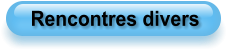 Rencontres divers