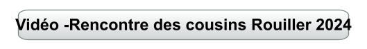 Vidéo -Rencontre des cousins Rouiller 2024