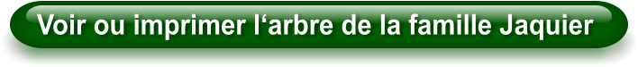 Voir ou imprimer l‘arbre de la famille Jaquier