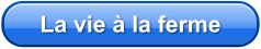La vie à la ferme