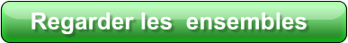 Regarder les  ensembles