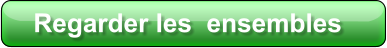 Regarder les  ensembles