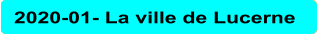 2020-01- La ville de Lucerne