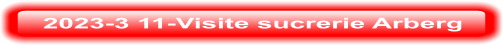 2023-3 11-Visite sucrerie Arberg