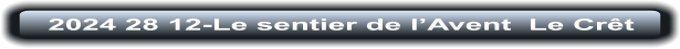2024 28 12-Le sentier de l’Avent  Le Crêt