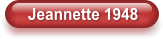 Jeannette 1948