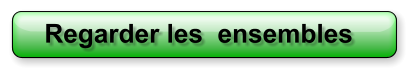 Regarder les  ensembles