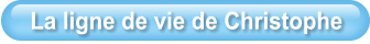 La ligne de vie de Christophe