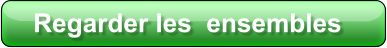 Regarder les  ensembles