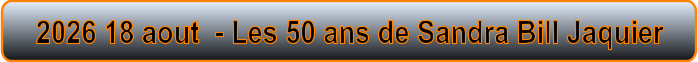2026 18 aout  - Les 50 ans de Sandra Bill Jaquier