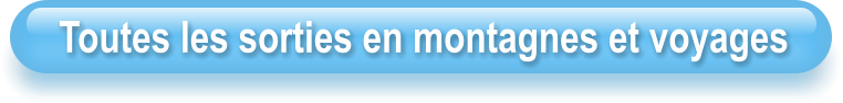 Toutes les sorties en montagnes et voyages