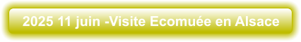 2025 11 juin -Visite Ecomuée en Alsace