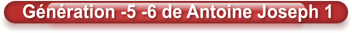 Génération -5 -6 de Antoine Joseph 1