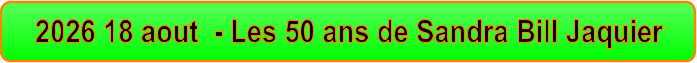 2026 18 aout  - Les 50 ans de Sandra Bill Jaquier