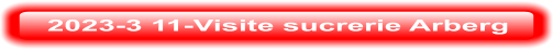 2023-3 11-Visite sucrerie Arberg